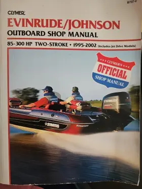 85-300 B737-2 Clymer Evinrude Outboard Shop Manual Hp Two-stroke 1995-2002