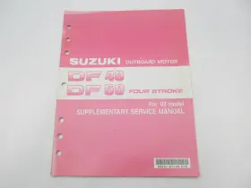 Suzuki 99501-87j20-01e Outboard Service Repair Supplementary Manual For 2003 K3 Df40 Df50 4-stro