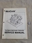 Mercruiser Mercury Marine Service 2 Barrel Carburetor Manual Repair Used. Price: $12.00.