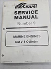 Mercury Mercruiser Outboard Service Manual #9 Marine Engines Gm V-8 Cylinder Used. Price: $23.00.