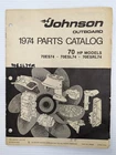 Johnson Outboard 1974 Parts Catalog 70 Hp Models P/n 3865 Used. Price: $15.00.