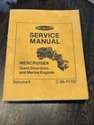 Mercury Marine Service Manual Volume 2, C-90-71707, Mercruiser 1974-78 Used. Price: $25.00.