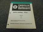 1979-1980 Chrysler 4HP Outboard Motor 42BOG 47BOG Parts Catalog Manual Xz Used. Price: $38.37.