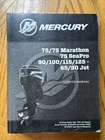 2015 Mercury 75/75 Marathon Seapro 90-125 65/80 Jet Service Manual 90-8M0110566 Used. Price: $40.00.