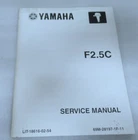 2003 Yamaha Marine Outboard F2.5C Service Manual LIT-18616-02-54/6M-28197-1F-11 Used. Price: $8.19.