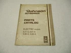 387010 Johnson Outboard 1975 Electric Model Parts Catalog Final Edition Used. Price: $10.95.