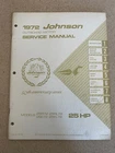 Vintage 1972 Johnson Marine Boat 25 Hp Outboard Motor Service Manual #JM-7206 Used. Price: $65.00.