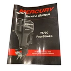 Mercury Service Manual 75/90 Fourstroke Starting Model Yr 2000 (pn 90-858895R02) Used. Price: $99.99.