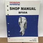 Honda Marine Outboard Shop Manual BF60A, 61ZZ300 First Edition Used. Price: $149.99.