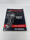 Mercury Outboard Rigging Technicians Guide 3RD Edition 11/2001 90-881033R2 Used. Price: $19.99.