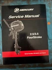 2012 Mercury Marine 2.5/3.5 Fourstroke Factory Service Manual P/n 90-8M0065421 New. Price: $14.79.