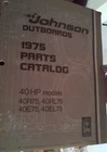 1975 Johnson Outboards Hp 40R, RL75 E, EL75 Parts Catalog # 387017 Used. Price: $7.95.