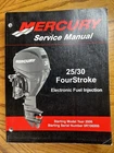 Mercury 25/30 Jet 4-STROKE Electronic Fuel Injection Service Manual 90-899182R01 Used. Price: $40.00.