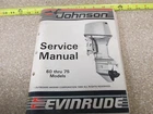 Evinrude Johnson Omc Service Manual 1987 60 To 75 Hp 507617 Used. Price: $50.00.