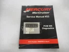 2007 Mercury Mercruiser #33 Pcm 555 Diagnostics Service Manual P/n 90-863757002 Used. Price: $18.34.