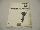 90-90694 1979 Mercury 4.5 Hp Model Outboard Parts Manual Catalog Used. Price: $14.50.