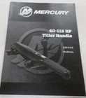 2020 Mercury Outboard 40-115 Hp Tiller Handle Service Manual P/n 90-8M0159442 Used. Price: $16.97.