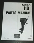 1977 Mercury 110 9.8 Hp 4839254 Thru 5206549 Parts Manual List C-90-79169 New. Price: $19.99.