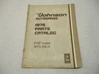 387013 1975 Omc Johnson Hp Outboard Parts Catalog 6R75 6RL75 Final Edition Used. Price: $10.85.