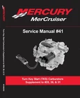 Mercruiser Mercury #41 Turn Key Start Tks Carburetors Supplement Service Manual Used. Price: $33.00.
