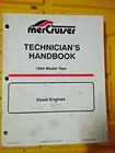 Mercruiser Mercury 1994 Diesel Engines Technician's Handbook Manual 90-806536940 Used. Price: $8.99.