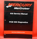 Mercury Service Manual #33 Pcm 555 Diagnostic 90-863757-1 (12/01) Vg + Used. Price: $25.46.