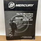 Mercury 90-8M0110566, 75/75 Marathon Seapro 90/100/115/125 60/80 Jet Manual Used. Price: $34.99.