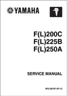 2012 Yamaha F(L)200C F(L)225B F(L)250A Outboard Service Manual Usb Flash Drive New. Price: $19.95.