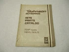 387019 1975 Omc Johnson Hp Outboard Parts Catalog 70ES75 70ESL75 Final Editio Used. Price: $15.85.