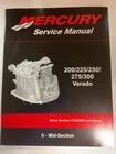 90-896580501 Mercury Service Manual Mid-section 200/225/250/275/300 Hp VERADO#62 Used. Price: $15.95.