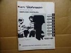 1971 Johnson Hp 100ESL71 Outboard Service Manual JM-7110 Used. Price: $10.00.