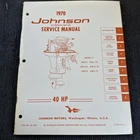 1970 P/n JM-7008 Johnson Outboard Service Manual Hp Models 40R70 40RL70 40E70 Used. Price: $20.00.