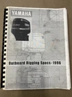 Oem 1996 Yamaha Marine Outboard Rigging Specs P/n LIT-18865-00-96 (pre-owned) Used. Price: $28.50.