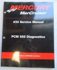 2001 Mercury Mercruiser #33 Pcm 555 Diagnostics Service Manual P/n 90-863757-1 Used. Price: $12.76.