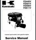 Kawasaki Engine Service Repair Manual 178 Pages FD440V FD501V FD590V FD611V Brand. Price: $35.99.