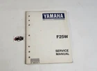 Yamaha Outboard (f 25 W) Oem Full Service Manual Book Used. Price: $29.99.