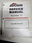 1995 Mercruiser Service Manual Number 11 Bravo Stern Drive Unit P/n 90-17431-2 Used. Price: $30.00.