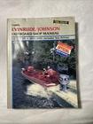 1973-1990 Evinrude/johnson 2-40 Hp Outboard & Electric Clymer Shop Manual B732 Used. Price: $15.06.