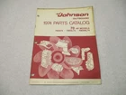 386558 1974 Omc Johnson Hp Outboard Parts Catalog 70ES74 70ESL74 Final Editio Used. Price: $18.50.