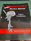 Mercury Service Manual 2.5/3.5 4 Stroke 90-899925 Used. Price: $59.95.
