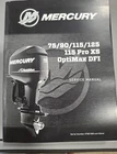 Mercury 75/90/115/125 Pro Xs Optimax Dfi Service Manual 90-8M0047659 New. Price: $60.00.