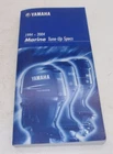Yamaha Marine Outboard Tune-up Specs Manual 1994-2004 Edition. Price: $24.98.
