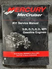 2003 Mercury Mercruiser #31 Service Manual 5.0 5.7 6.2 Mpi (p/n 90-864260001) Used. Price: $90.00.