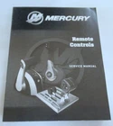 2015 Mercury Marine Outboard Remote Controls Service Manual P/n 90-8M0093272 Used. Price: $15.95.