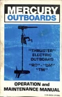 Mercury Outboards Thruster Electric Operation Maintenance Manual Good. Price: $29.99.