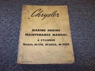 Chrysler Models M170 M225A M225D Marine Engine Operator & Maintenance Manual Good. Price: $124.74.