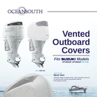 Oceansouth Outboard Motor Vented Cover For Suzuki DF250AP, DF300AP V6 4.0L New. Price: $119.34.