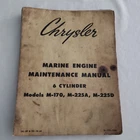 Chrysler 6 Cylinder Marine Engines Maintenance Manual M-170, M-225A, M-225D Good. Price: $39.95.