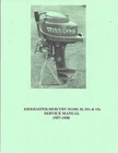 Mercury Mark 10, 10A & 15A Outboard Motor Service Manual. 1957-1958 New. Price: $18.50.