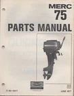June 1977 Mercury Outboard 75 C-90-79171 Parts Manual (808-1) Used. Price: $28.58.